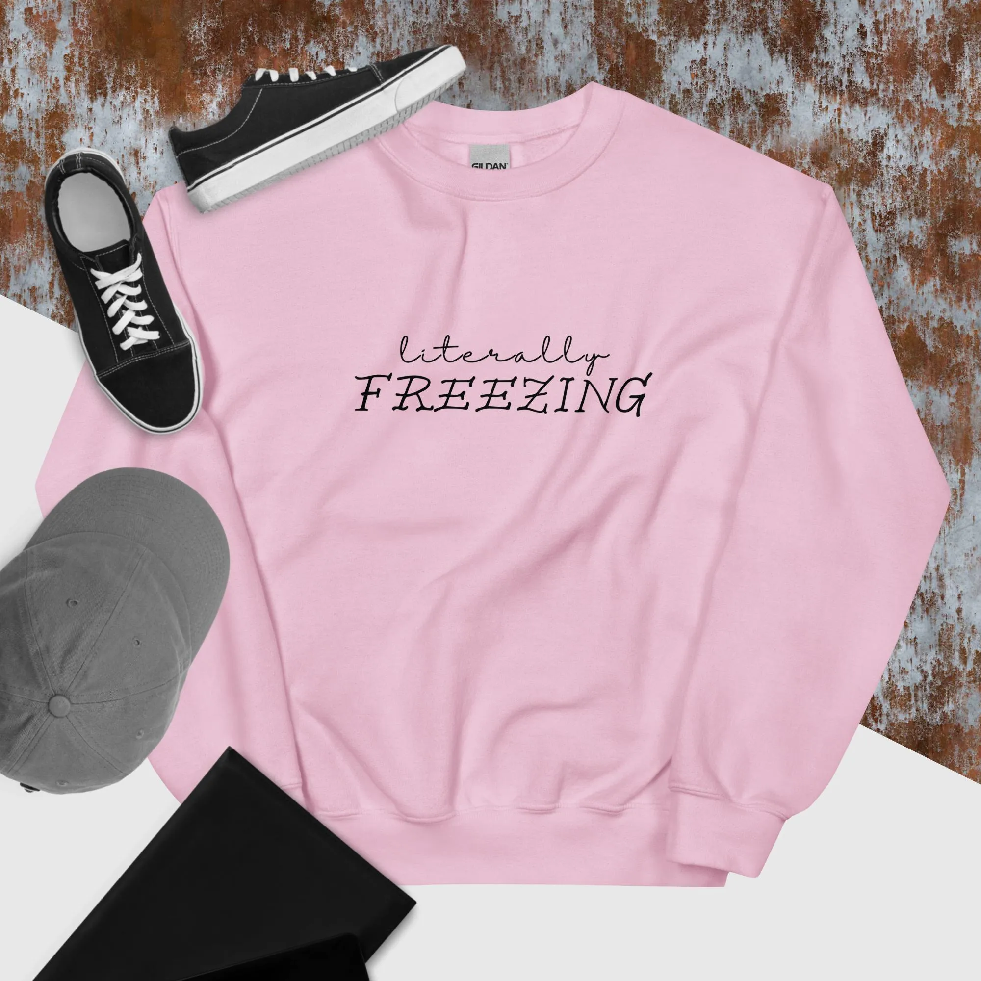 Literally FREEZING Unisex Sweatshirt