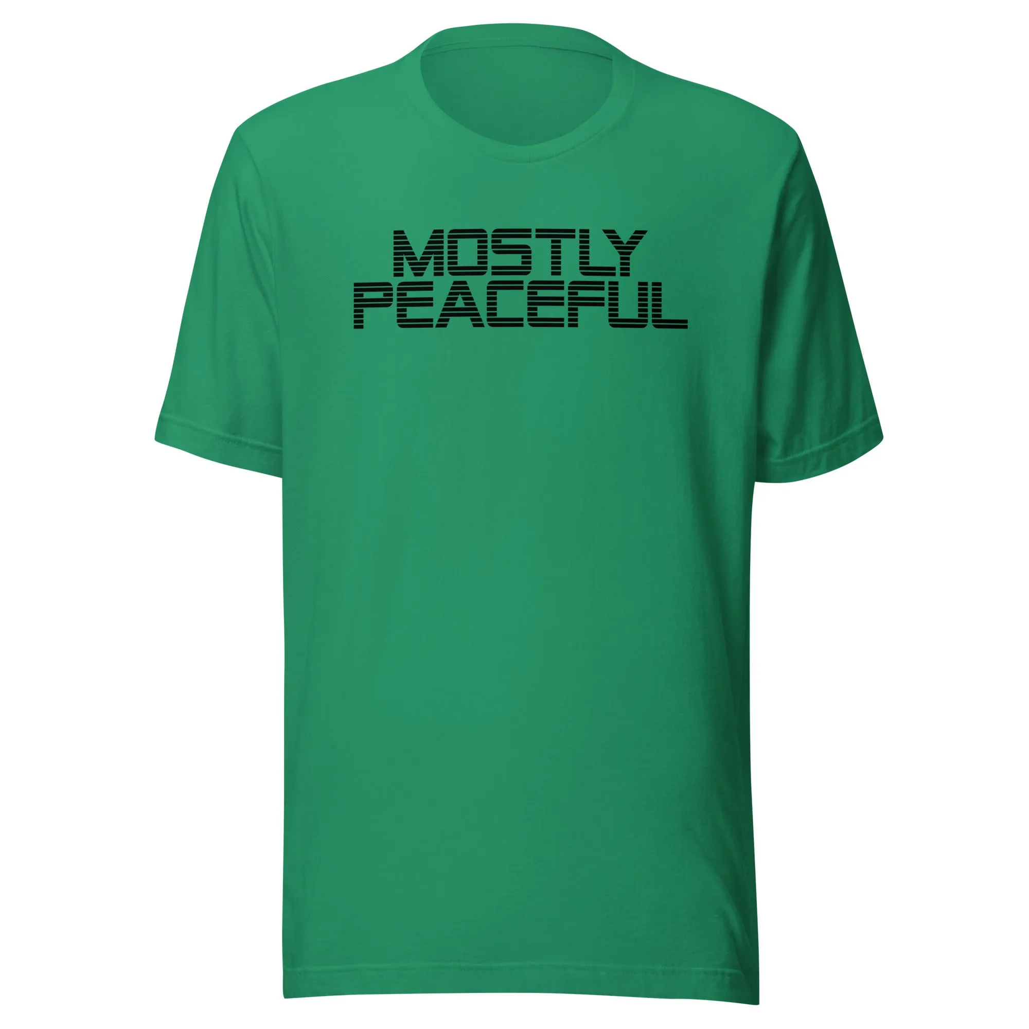 Mostly Peaceful - Unisex t-shirt