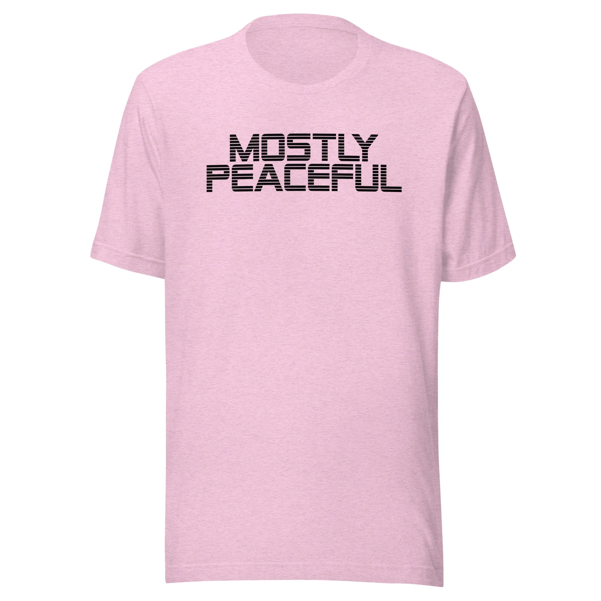 Mostly Peaceful - Unisex t-shirt