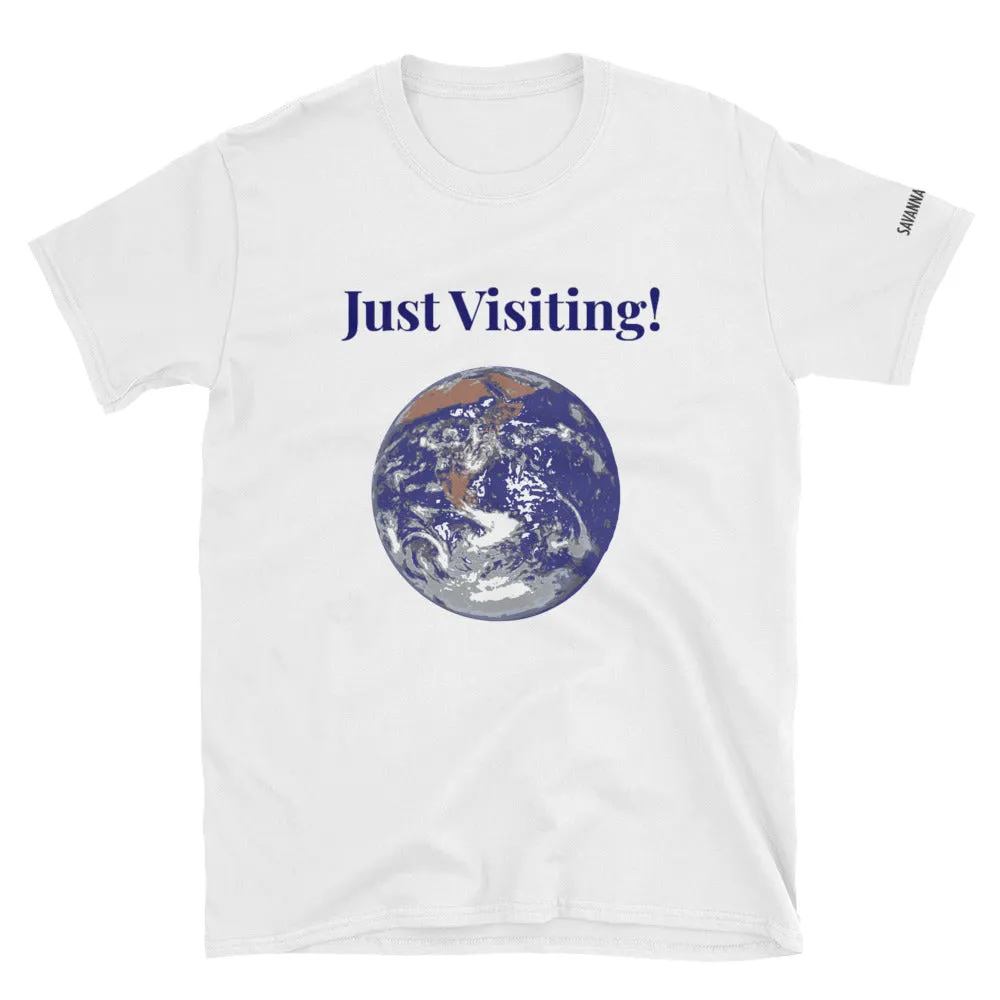 Short-Sleeve Unisex Just Visiting