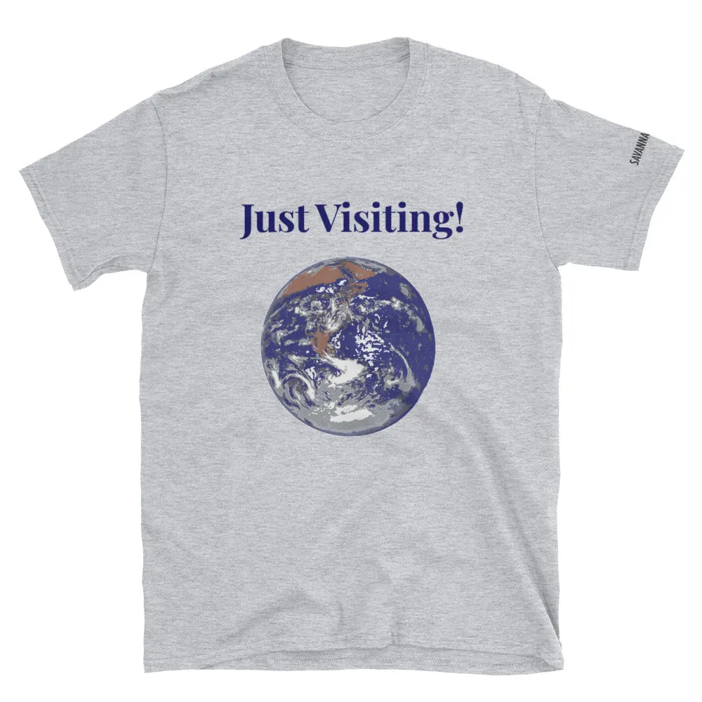 Short-Sleeve Unisex Just Visiting